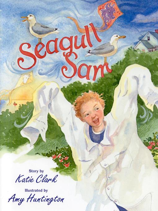 Title details for Seagull Sam by Katherine Clark - Available